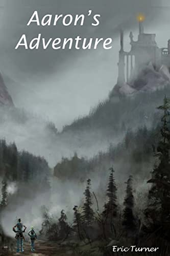 Aaron's Adventure 1511608501 Book Cover