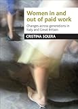 Women in and out of paid work: Changes across generations in Italy and Britain