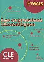 Les expressions idiomatiques 209035254X Book Cover