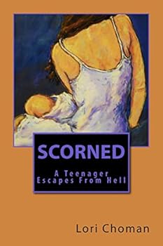 Paperback Scorned: A Teenager Escapes From Hell Book