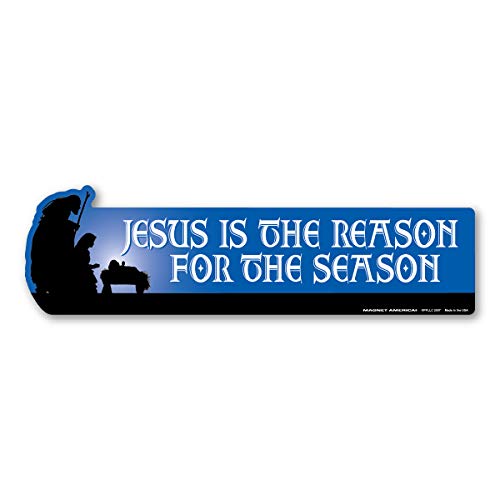 Jesus is The Reason for The Season Bumper Strip Magnet by Magnet America Is 2.75