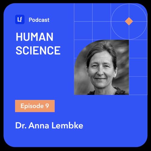 Addiction, Resilience, and Radical Honesty with Dr. Anna Lembke