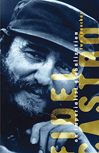Image of Fidel Castro on Imperialist Globlization: Two Speeches