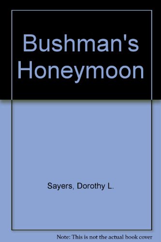 Bushman's Honeymoon B0016CKQWS Book Cover