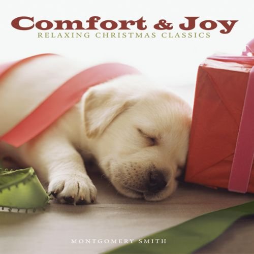 Comfort & Joy [Audio CD] Elegant Saxaphone Quintet and Montgomery Smith