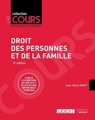 Droit des personnes et de la famille: À jour de loi bioéthique du 2 août 2021 et des lois 2022 Nom-Adoption-Droit à l'avortement (2022)