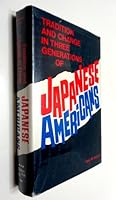 Tradition and Change in Three Generations of Japanese Americans 0882292889 Book Cover