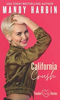 Paperback California Crush (Tender Tarts) Book