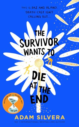 The Survivor Wants to Die at the End (They Both Die at the End series) (English Edition)