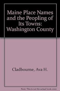Paperback Maine Place Names and the Peopling of Its Towns: Washington County Book