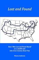 Lost and Found: How I Was Lost and Found Myself on a 10,000-mile Solo Cross-Country Road Trip B0B3GYRP4L Book Cover