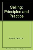 Selling: Principles and Practice 0071125590 Book Cover