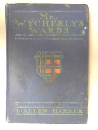 Mr. Wycherly's wards, B00087H9QS Book Cover