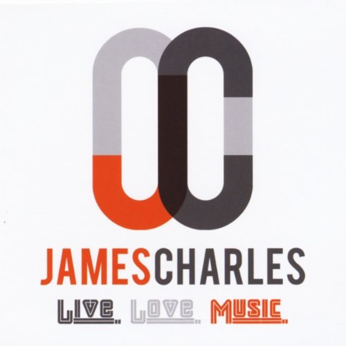 Live. Love. Music. [Explicit] James Charles Digital Music
