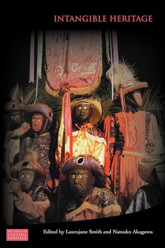 Intangible Heritage (Key Issues in Cultural Heritage)