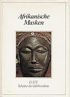 Afrikanische Masken 377965105X Book Cover