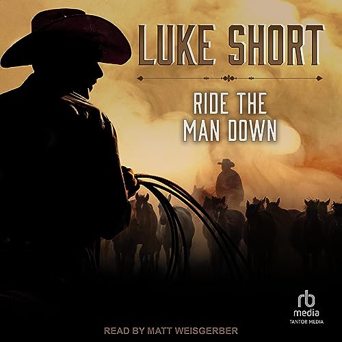 Ride the Man Down (By Luke Short) episode artwork