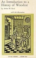 An Introduction to a History of Woodcut: Volume Two B00102LJF2 Book Cover
