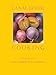 Canal House Cooking, Volume N° 4: Farm Markets & Gardens
