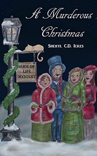 A Murderous Christmas - A Slice of Life Mystery #3