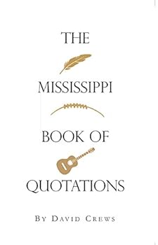 Hardcover The Mississippi Book of Quotations Book