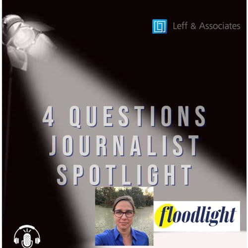 "4 Questions Journalist Spotlight" with Kristi Swartz, Floodlight News Podcast Por  arte de portada