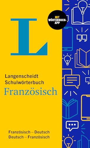Langenscheidt Schulwörterbuch Französisch: Französisch - Deutsch / Deutsch - Französisch mit Wörterbuch-App