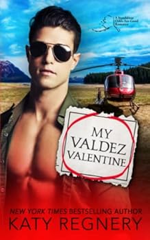 My Valdez Valentine (An Odds-Are-Good Standalone Romance) - Book #4 of the Odds-Are-Good