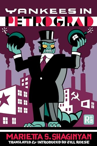 Yankees in Petrograd (MIT Press / Radium Age)
