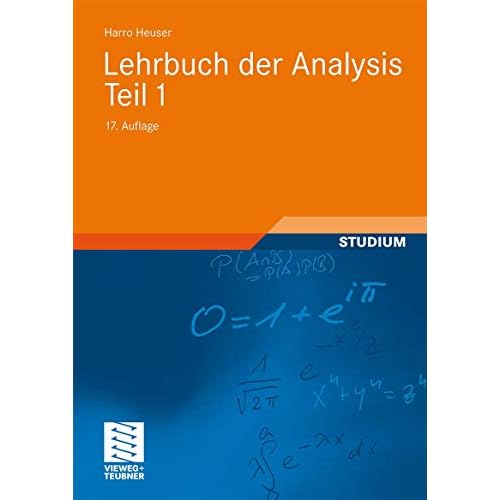 Lehrbuch der Analysis. Teil 1: Mit 811 Aufgaben, zum Teil mit Lösungen (Mathematische Leitfäden)