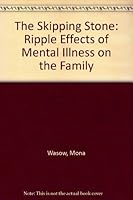 The Skipping Stone: The Rippling Effect of Mental Illness in the Family 083140082X Book Cover