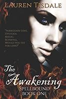 The Awakening (Spellbound) 1718102755 Book Cover