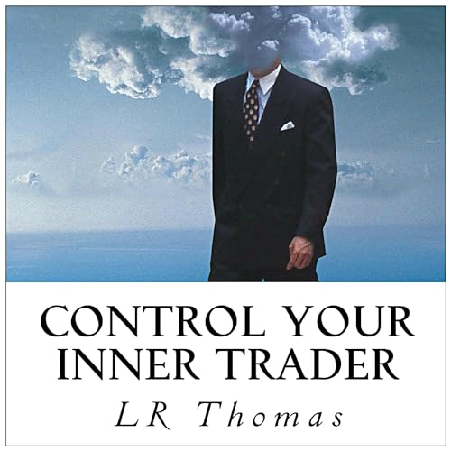 Control Your Inner Trader by LR Thomas episode artwork