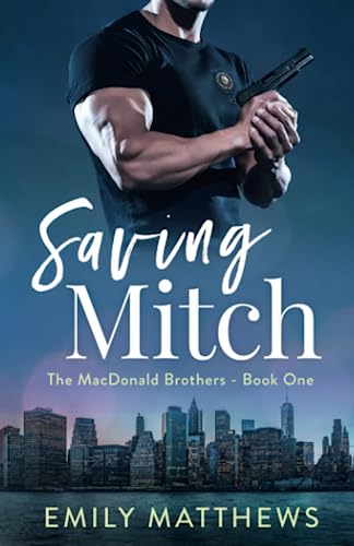 Saving Mitch: Book 1 of 5: The MacDonald Brothers