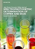 Spectrophotometric Determination of Copper and Iron: Reagents and Methods (English Edition)