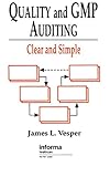 Quality and GMP Auditing: Clear and Simple