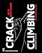 Crack Climbing: The Definitive Guide (Mountaineers Outdoor Expert)