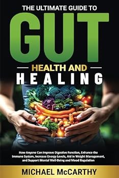 Paperback The Ultimate Guide to Gut Health and Healing Book
