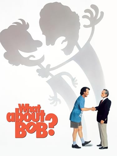 What About Bob?