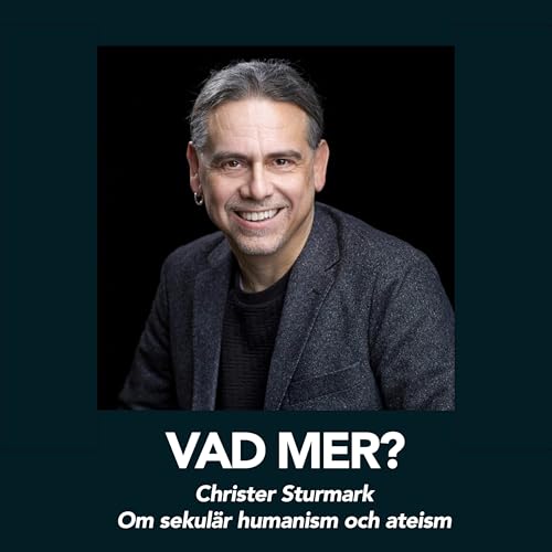 Christer Sturmark - Om sekul&auml;r humanism och ateism