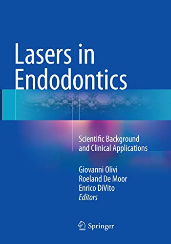 Lasers in Endodontics: Scientific Background and Clinical Applications
