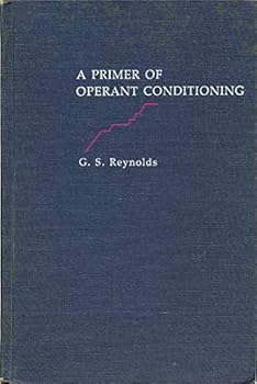 Hardcover A Primer of Operant Conditioning by G. S. Reynolds (1968-05-03) Book