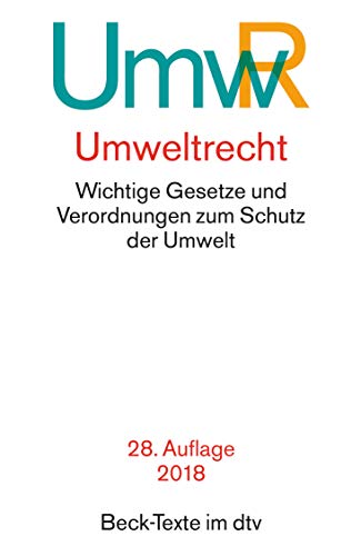 Umweltrecht: Wichtige Gesetze und Verordnungen zum Schutz der Umwelt (Beck-Texte im dtv) Umweltrecht: Wichtige Gesetze und Verordnungen zum Schutz der Umwelt (Beck-Texte im dtv)