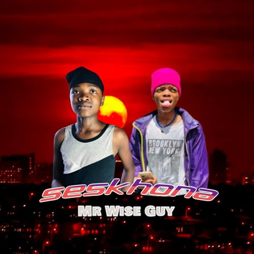 Spiele SESKHONA von Mr Wise Guy auf Amazon Music ab
