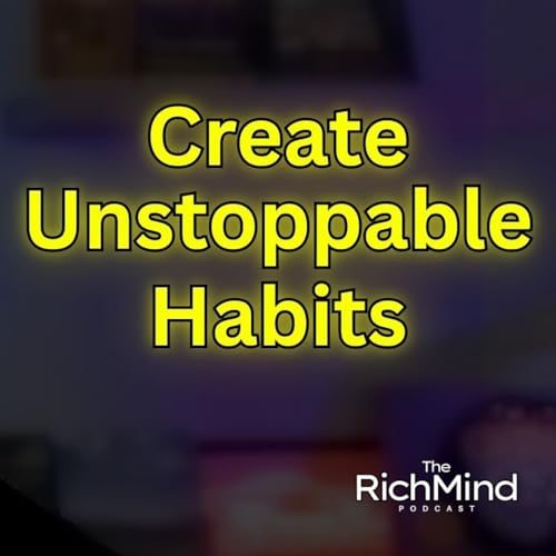 The 3-Step Framework for Building Unstoppable Habits copertina