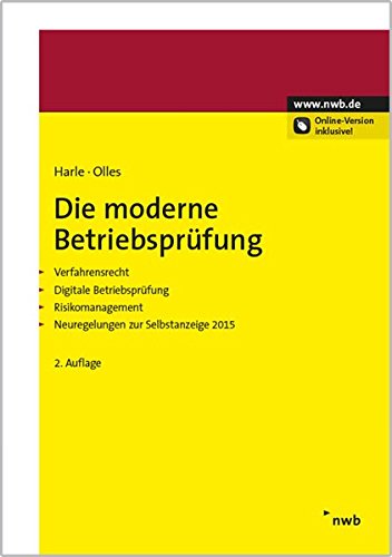 Die moderne Betriebsprüfung: Verfahrensrecht - digitale Betriebsprüfung - Risikomanagement Die moderne Betriebsprüfung: Verfahrensrecht - digitale Betriebsprüfung - Risikomanagement