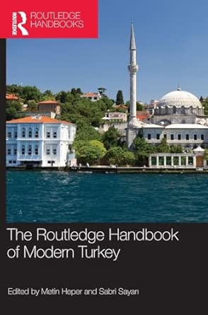 The Routledge Handbook of Modern Turkey) The Routledge Handbook of Modern Turkey) book cover