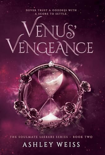 Venus' Vengeance (The Soulmate Seekers)
