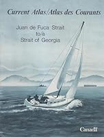 Current Atlas: Juan de Fuca Strait to Strait of Georgia = Atlas Des Courants: Juan de Fuca Strait a Strait of Georgia 0660523809 Book Cover