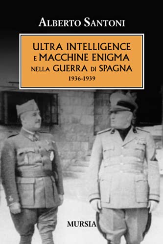 ULTRA Intelligence e macchine ENIGMA nella guerra di Spagna: 1936-1939